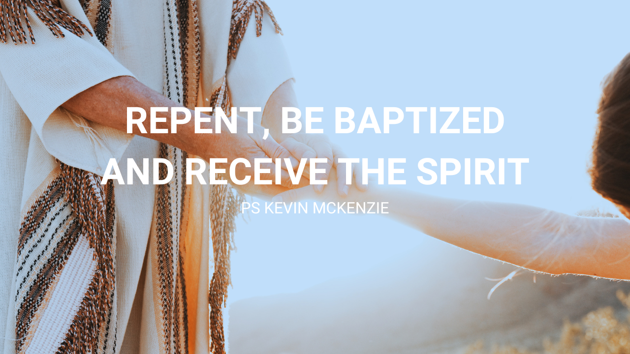 Read more about the article The Basic Doctrine Of Repentance, Baptism and the Holy Spirit